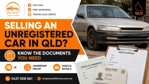 Documents Needed to Sell Unregistered Car QLD